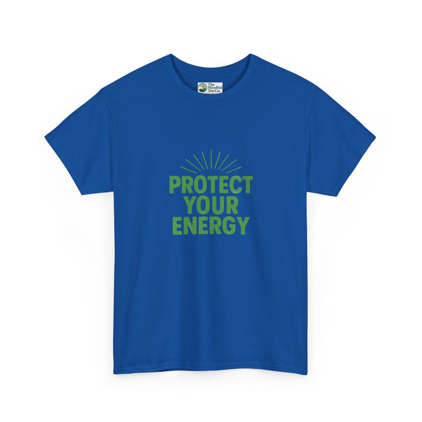 Protect Your Energy T-Shirt - Mindful Living & Self-Care