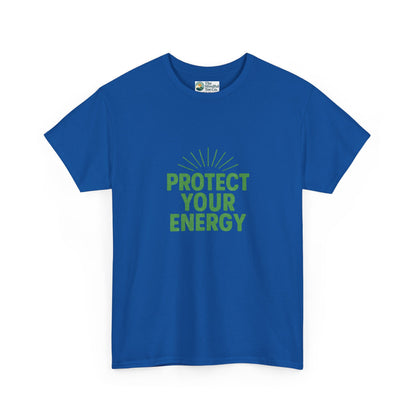 Protect Your Energy T-Shirt - Mindful Living & Self-Care