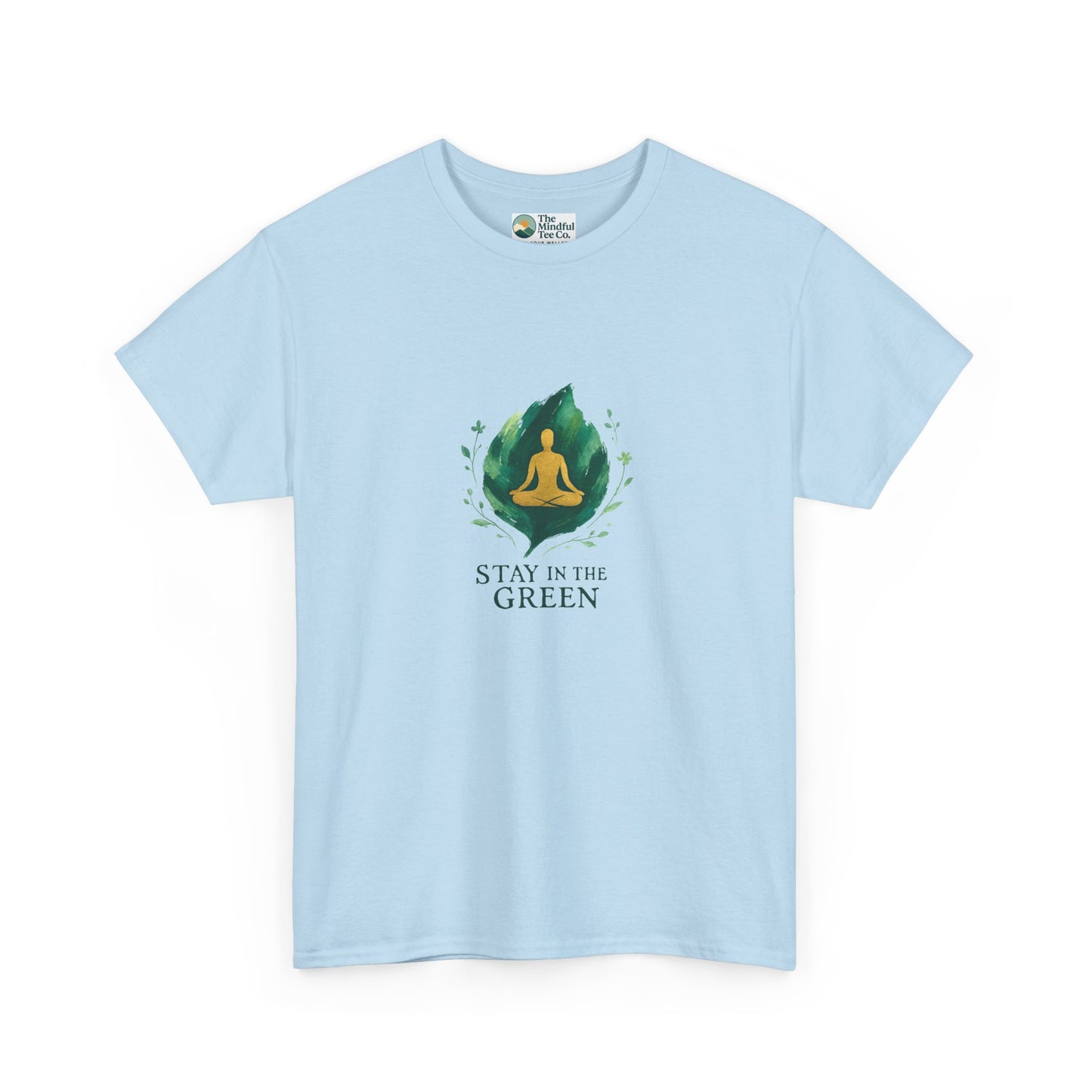 Stay in the Green T-Shirt – Watercolor Meditation Tee