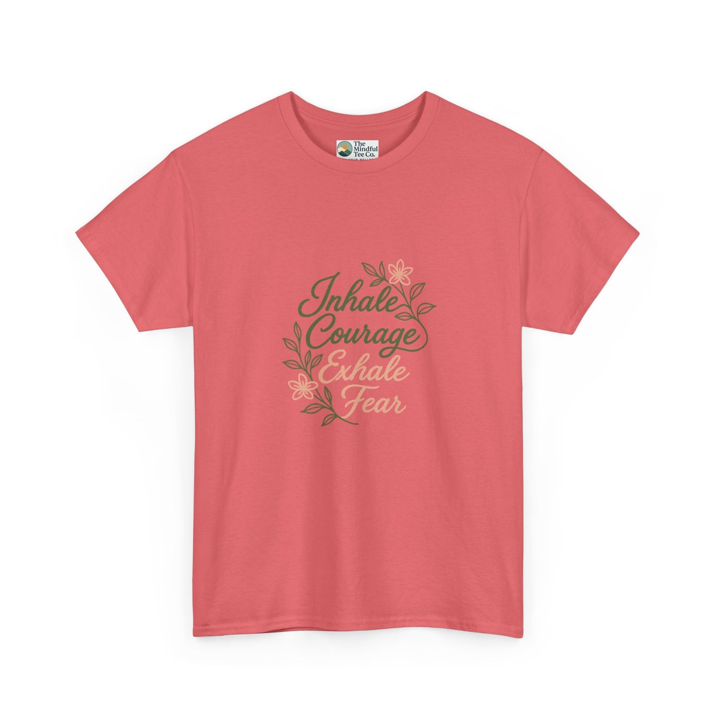 Inhale Courage, Exhale Fear T-Shirt – Floral Affirmation Tee