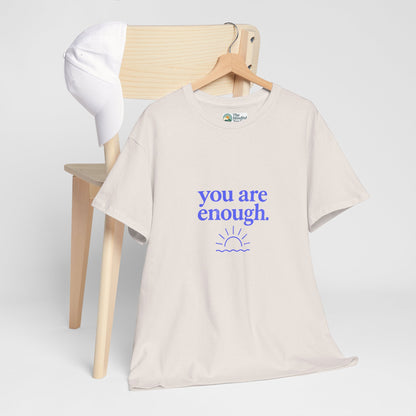 You Are Enough T-Shirt - Mental Health & Self-Worth  Tee