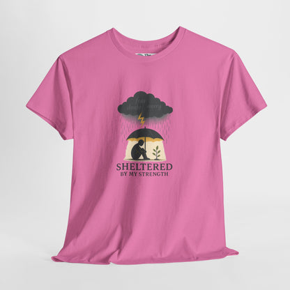 Sheltered By My Strength T-Shirt – Resilient Mental Health Tee