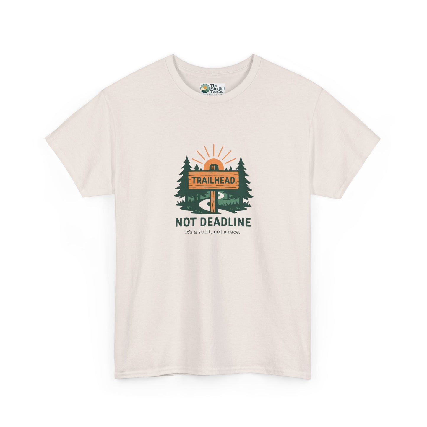 Trailhead Not Deadline T-Shirt – Mental Health Hiking Tee