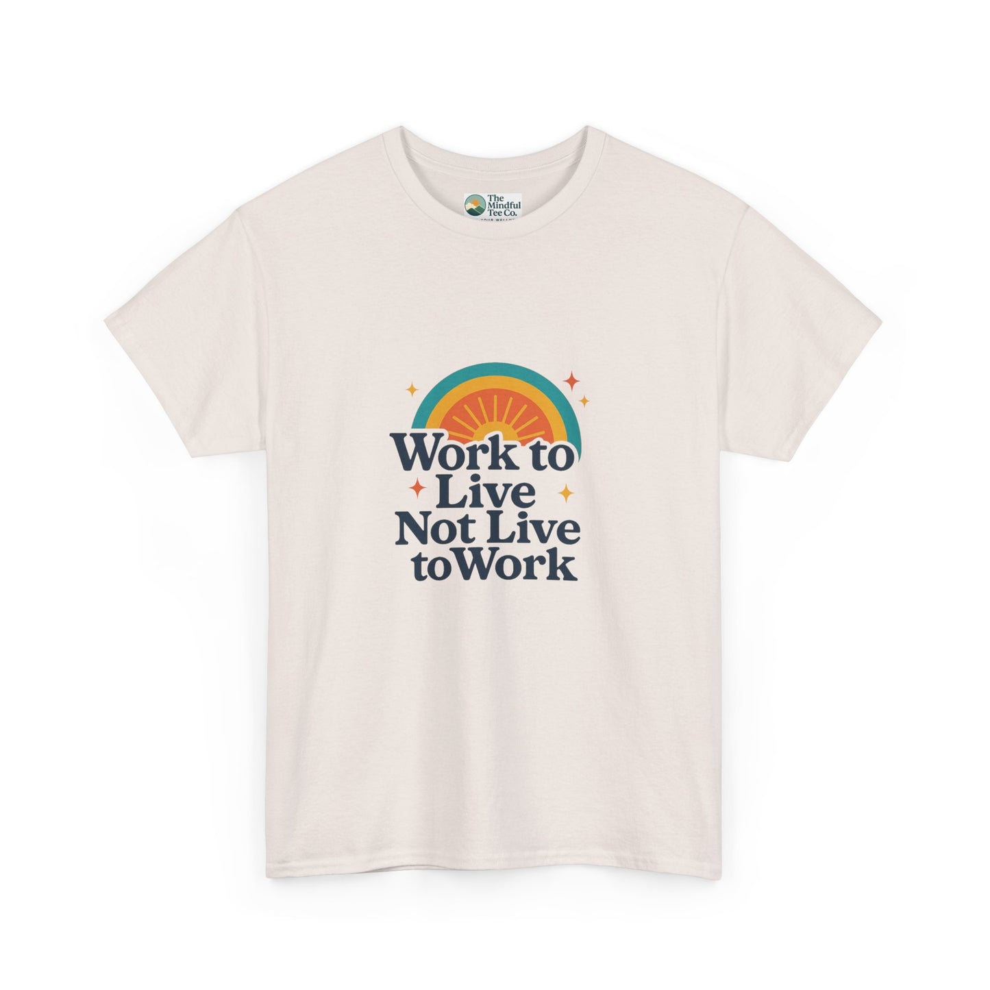 Work to Live, Not Live to Work T-Shirt – Retro Balance & Self-Care