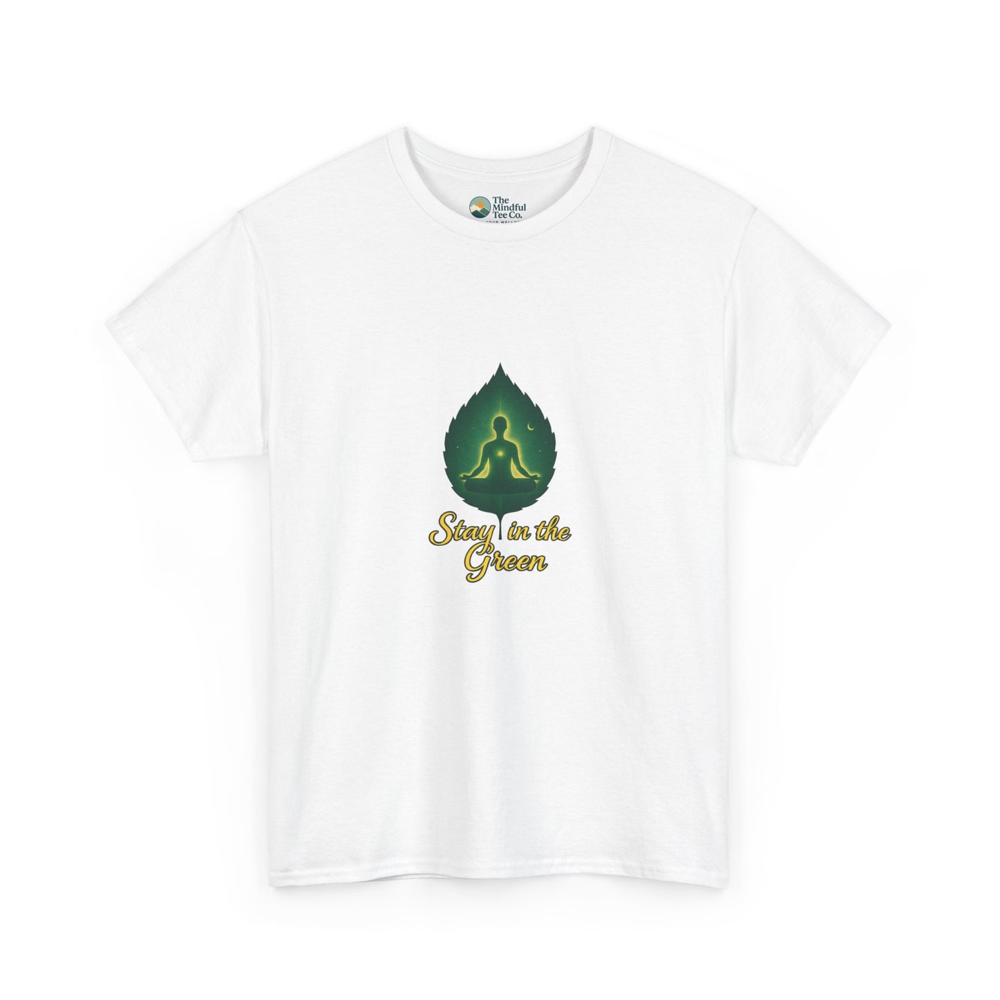 Stay in the Green T-Shirt – Meditation Tee