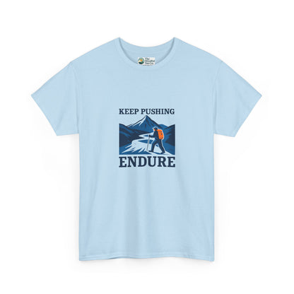 Keep Pushing Endure T-Shirt – Motivational Hiking Tee