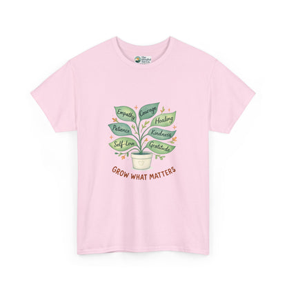 Grow What Matters T-Shirt – Self-Growth  Tee