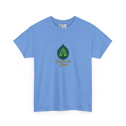 Stay in the Green T-Shirt – Mindful Meditation Tee