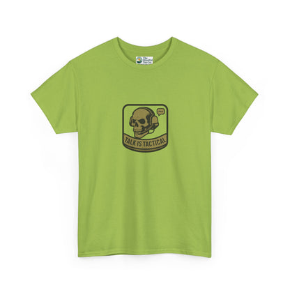 Talk Is Tactical T-Shirt – Military Communication & Resilience  Tee