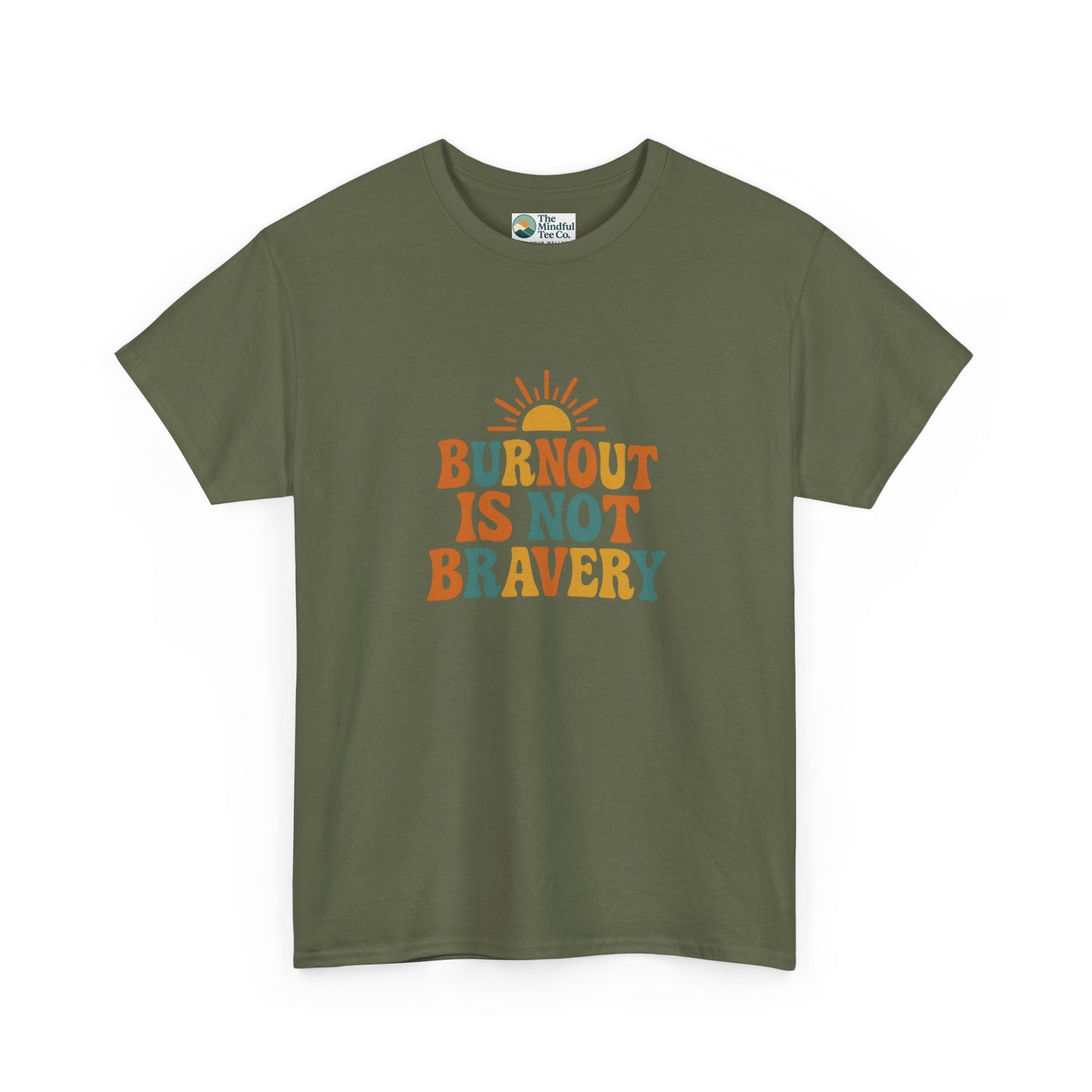 Burnout Is Not Bravery T-Shirt – Retro Mental Health Awareness Tee
