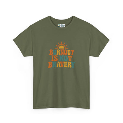 Burnout Is Not Bravery T-Shirt – Retro Mental Health Awareness Tee