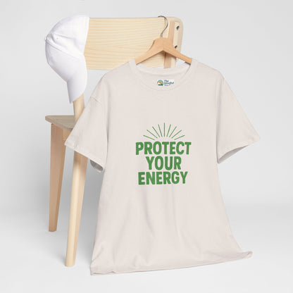 Protect Your Energy T-Shirt - Mindful Living & Self-Care