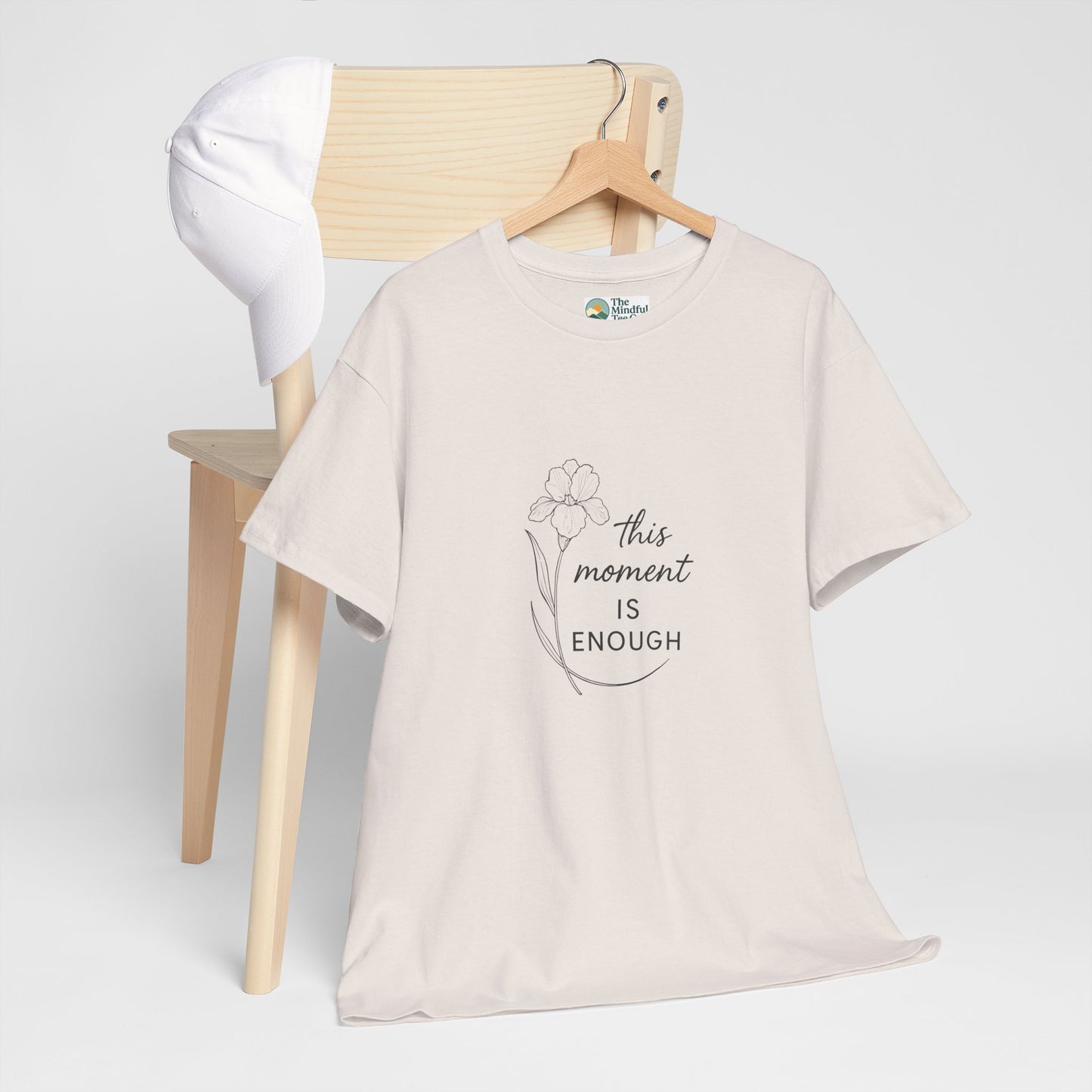 This Moment Is Enough T-Shirt – Mindfulness & Presence