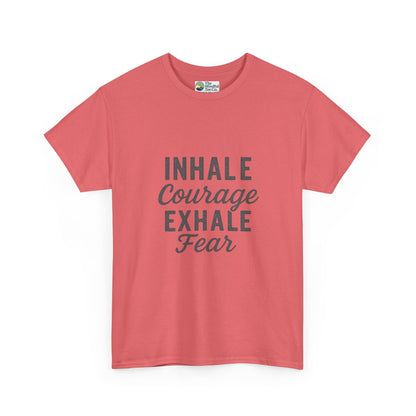 Inhale Courage, Exhale Fear T-Shirt – Mindful Affirmation Tee