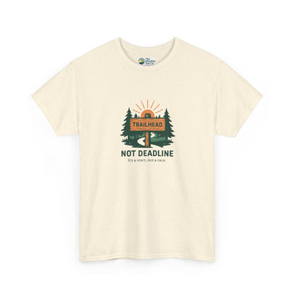 Trailhead Not Deadline T-Shirt – Mental Health Hiking Tee