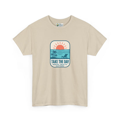 Take The Day T-Shirt – Mental Health Matters Beach Tee