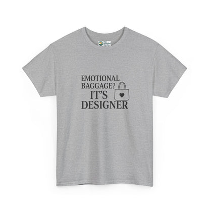 Emotional Baggage? It’s Designer T-Shirt – Mental Health Tee