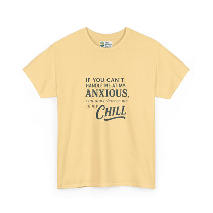 If You Can’t Handle Me at My Anxious T-Shirt – Funny Mental Health Tee