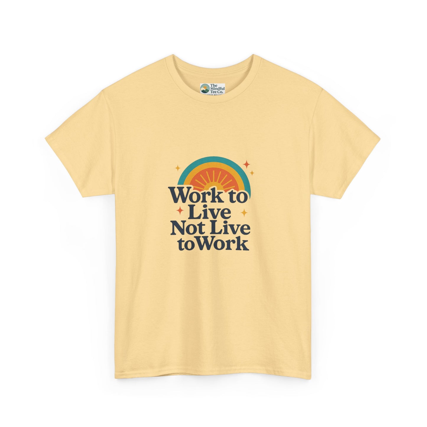 Work to Live, Not Live to Work T-Shirt – Retro Balance & Self-Care