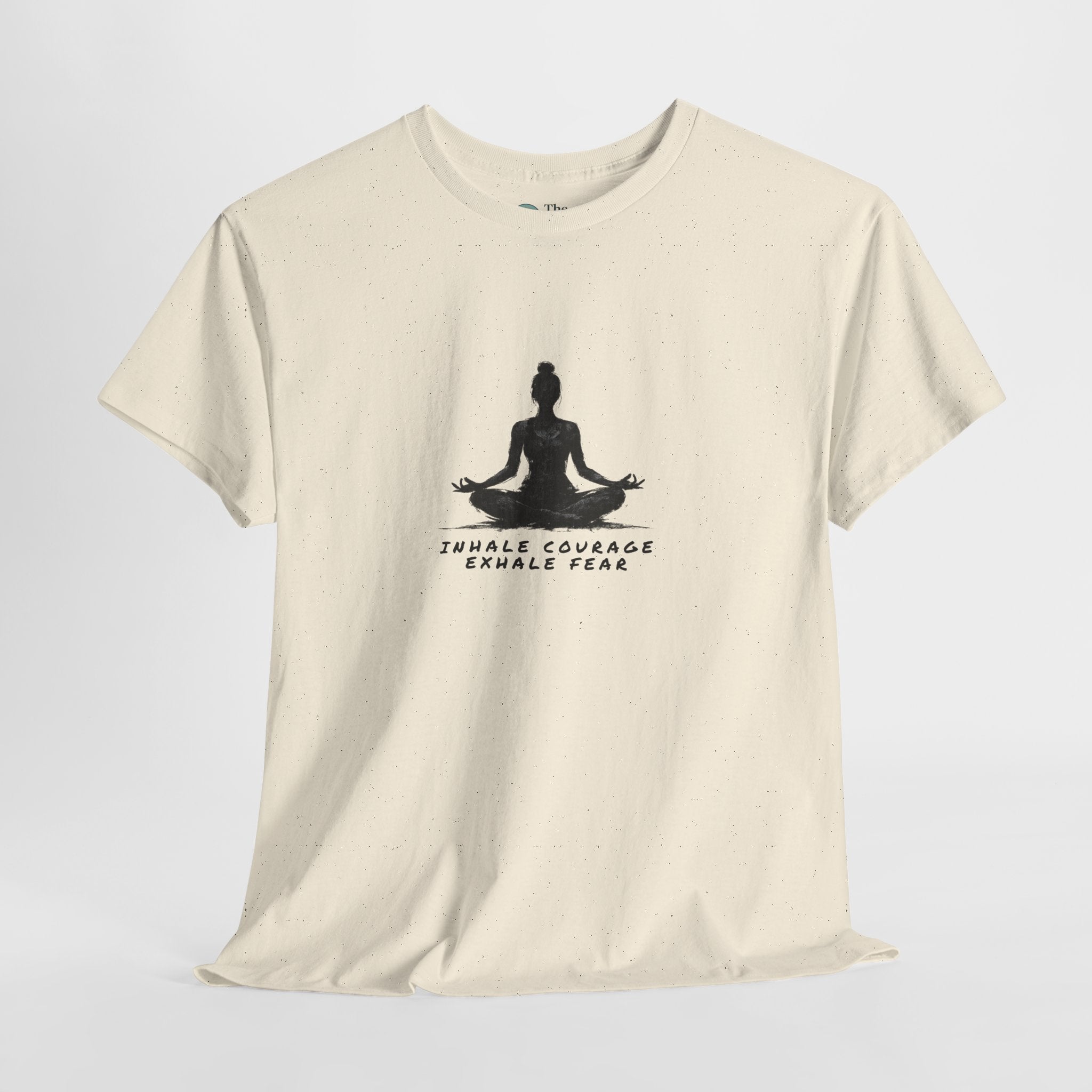 Inhale Courage Exhale Fear – Focus Tee