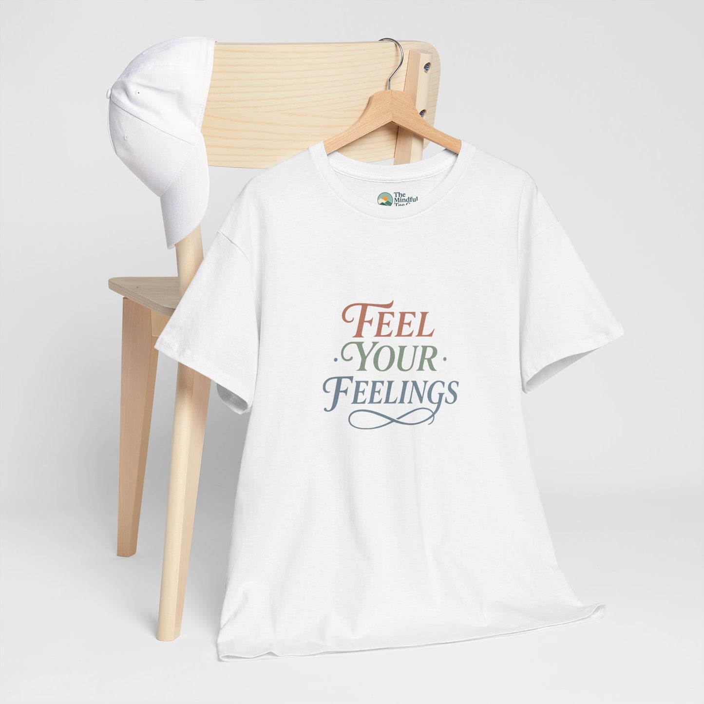 Feel Your Feelings T-Shirt – Mental Health Affirmation Tee