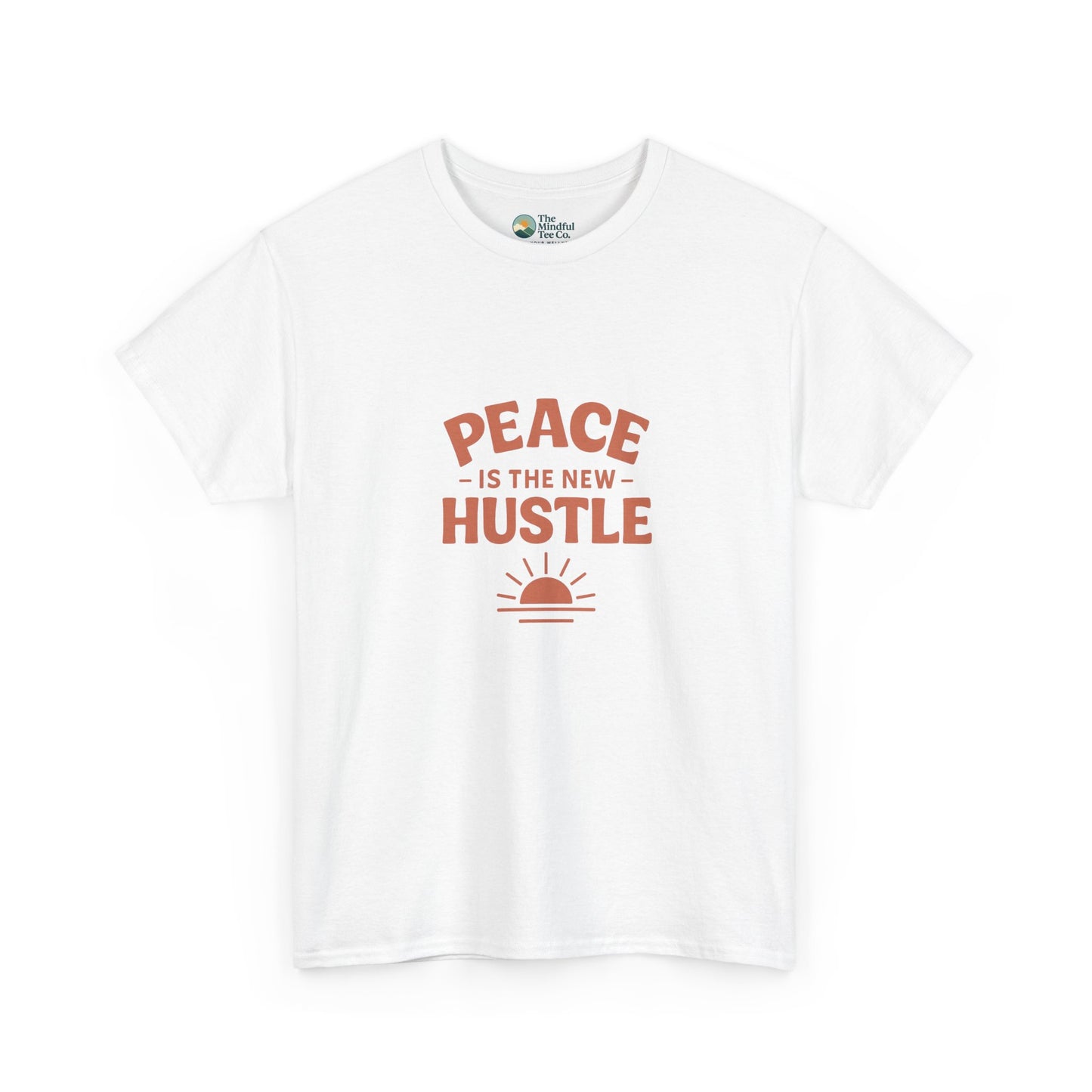 Peace Is The New Hustle T-Shirt - Mindful & Self-Care