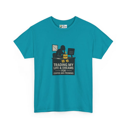 Trading My Life & Dreams T-Shirt – Honest Workplace Mental Health Tee