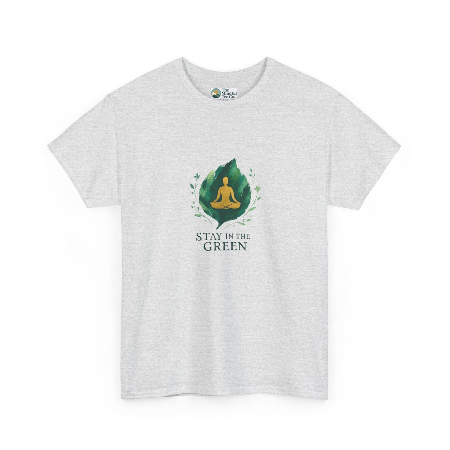 Stay in the Green T-Shirt – Watercolor Meditation Tee