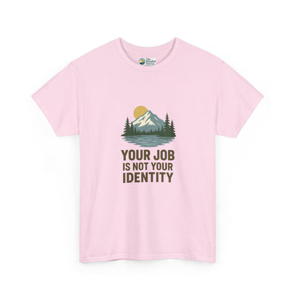 Your Job Is Not Your Identity T-Shirt – Anti-Hustle Tee