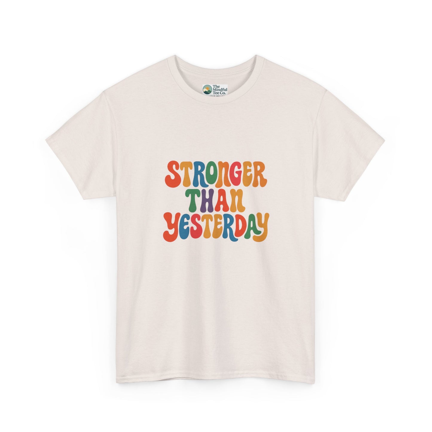 Stronger Than Yesterday T-Shirt – Retro Motivational Tee