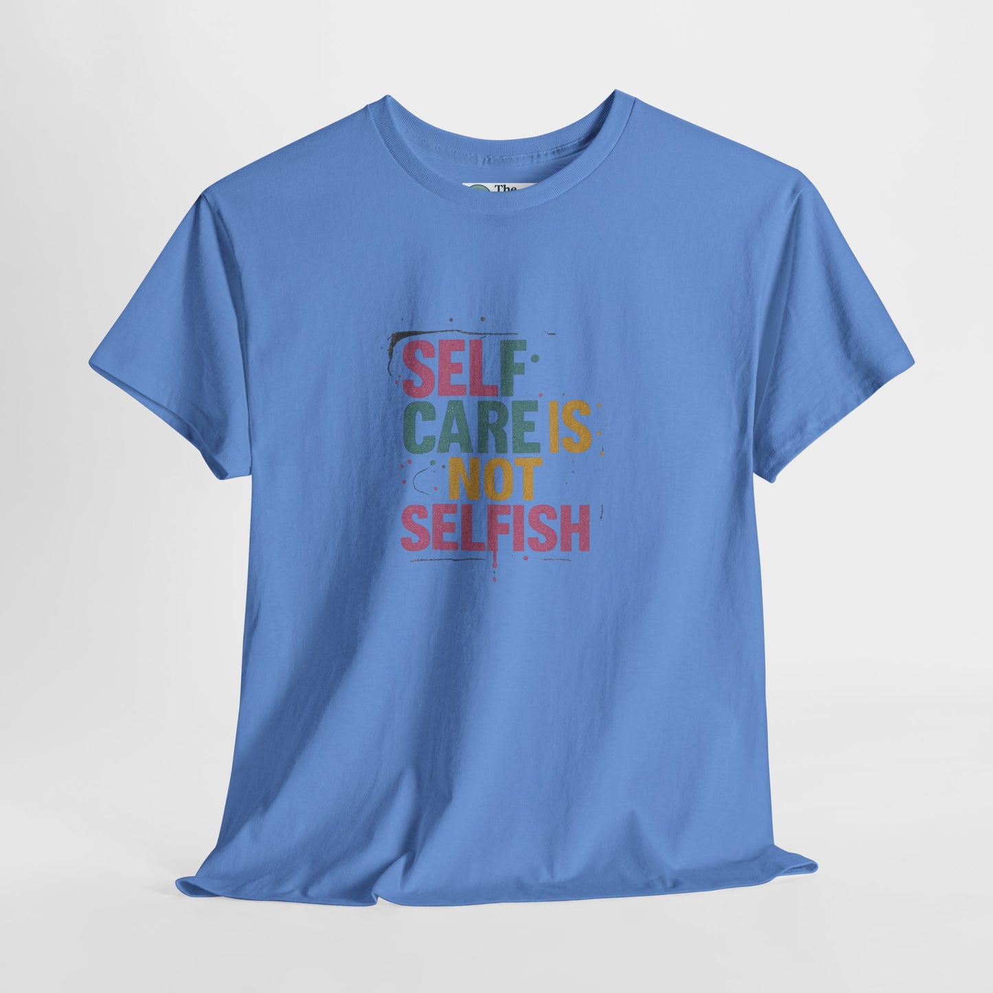 Self Care Is Not Selfish T-Shirt – Mental Health & Wellness Tee  Tee