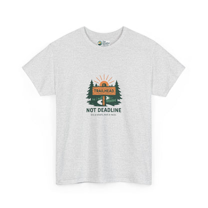 Trailhead Not Deadline T-Shirt – Mental Health Hiking Tee