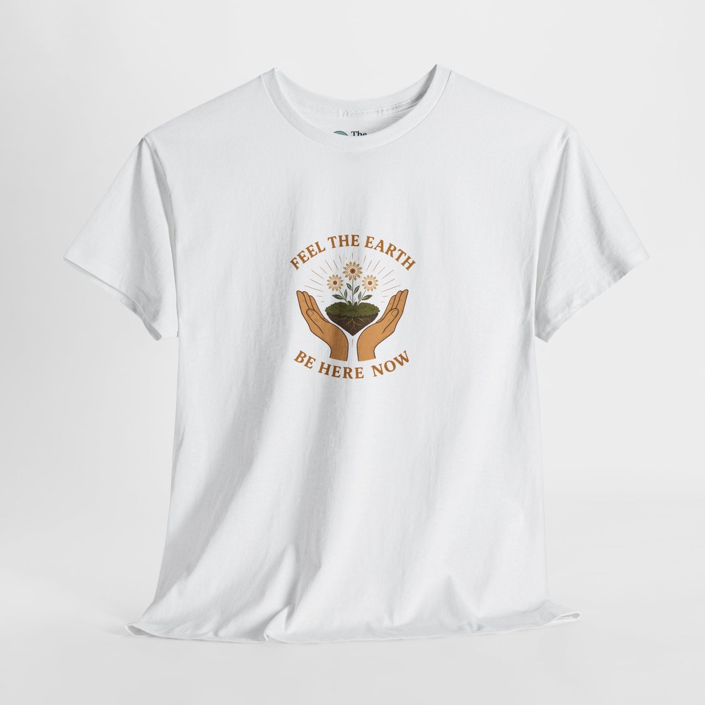 Feel the Earth T-Shirt – Mindfulness & Presence Tee