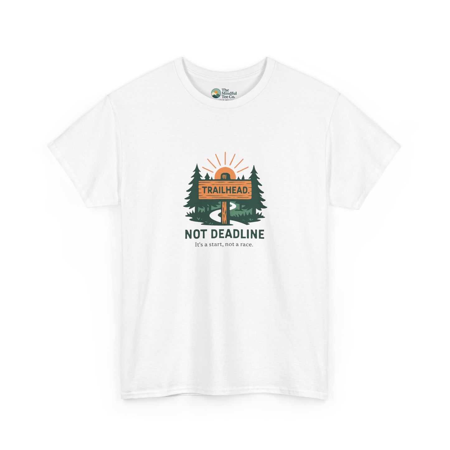 Trailhead Not Deadline T-Shirt – Mental Health Hiking Tee