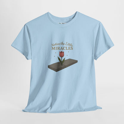 Notice the Little Miracles T-Shirt – Inspirational Mindfulness Tee
