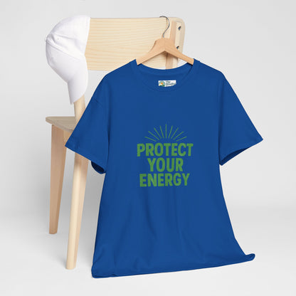 Protect Your Energy T-Shirt - Mindful Living & Self-Care