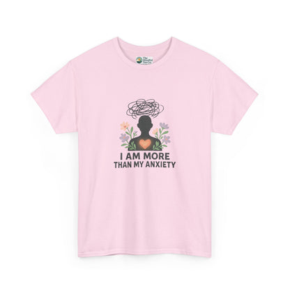 I Am More Than My Anxiety T-Shirt – Mental Health Awareness Tee