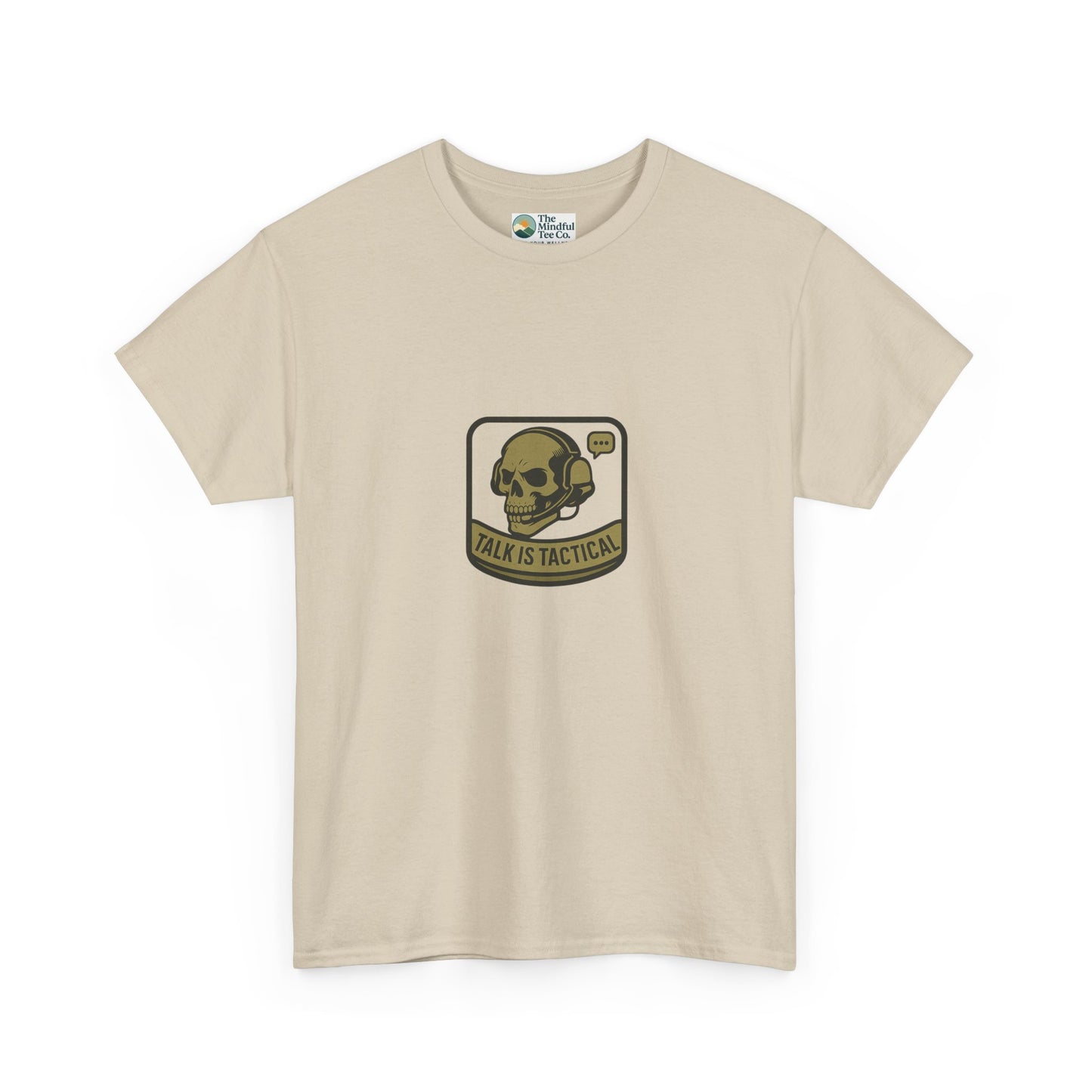 Talk Is Tactical T-Shirt – Military Communication & Resilience  Tee