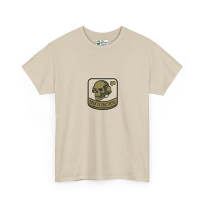 Talk Is Tactical T-Shirt – Military Communication & Resilience  Tee