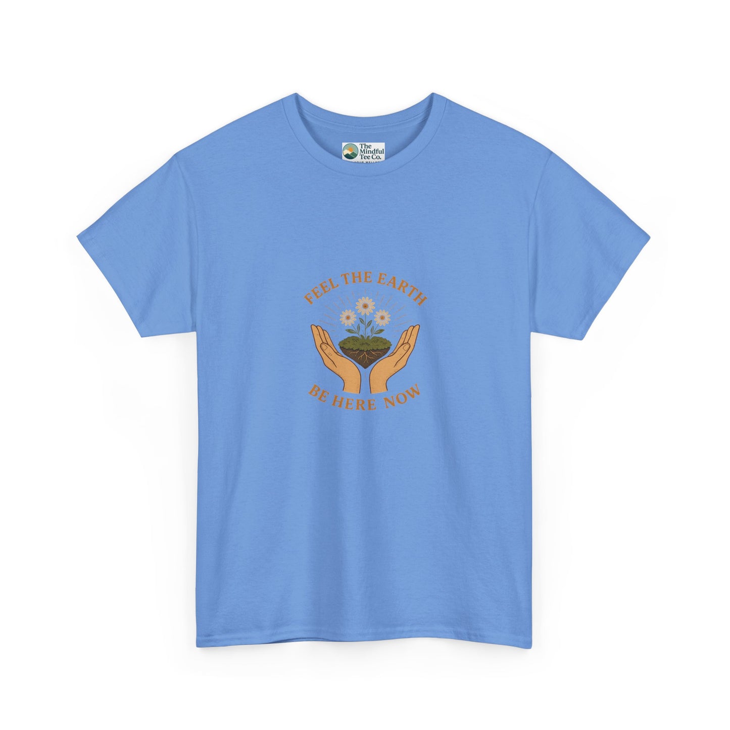Feel the Earth T-Shirt – Mindfulness & Presence Tee