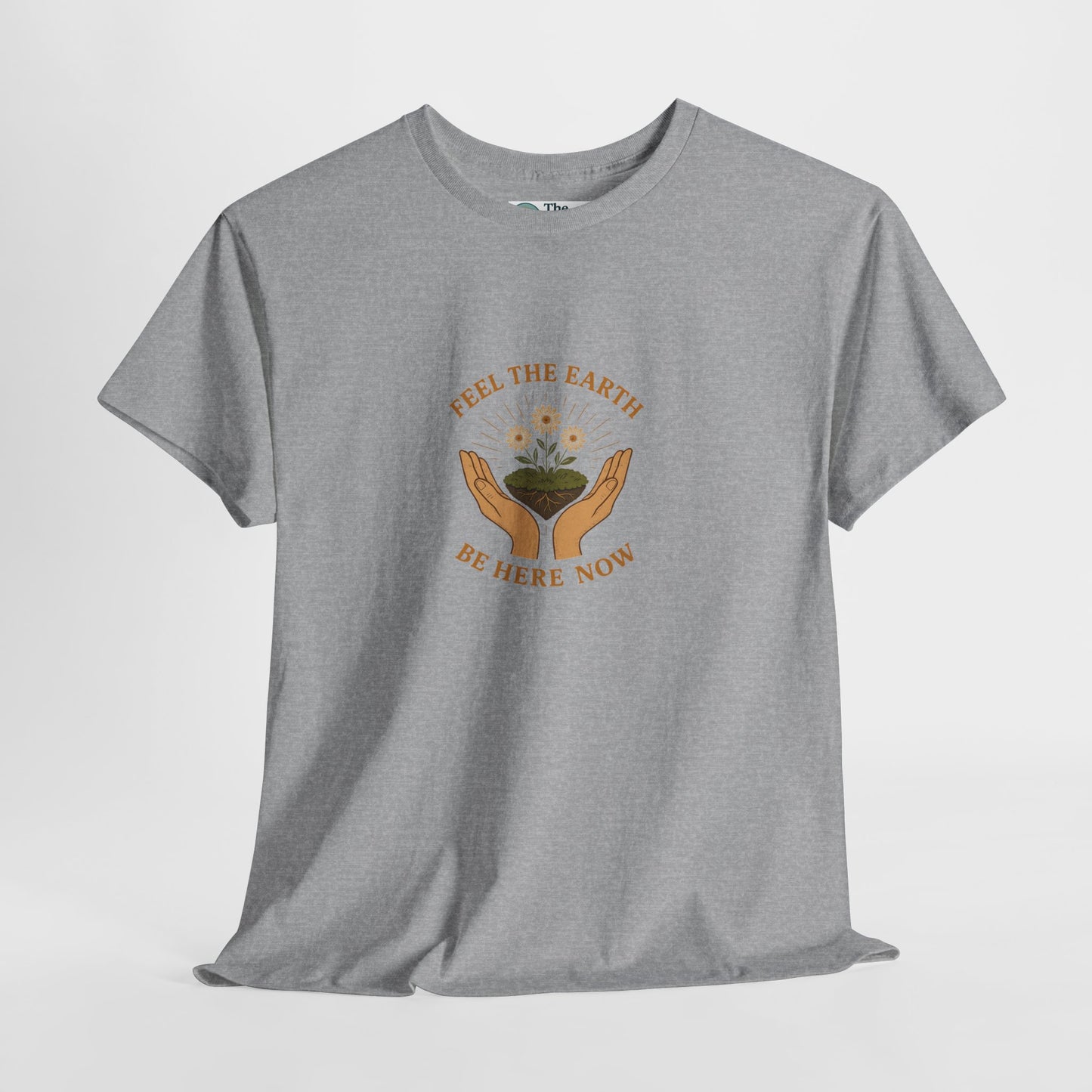 Feel the Earth T-Shirt – Mindfulness & Presence Tee