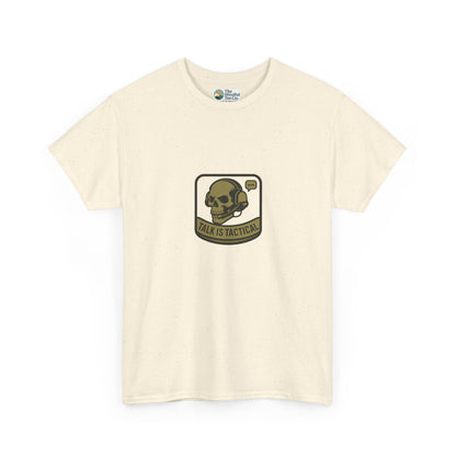 Talk Is Tactical T-Shirt – Military Communication & Resilience  Tee