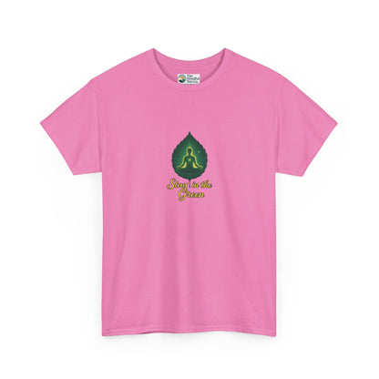 Stay in the Green T-Shirt – Mindful Meditation Tee