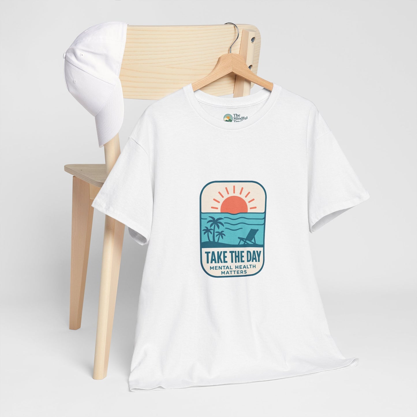 Take The Day T-Shirt – Mental Health Matters Beach Design