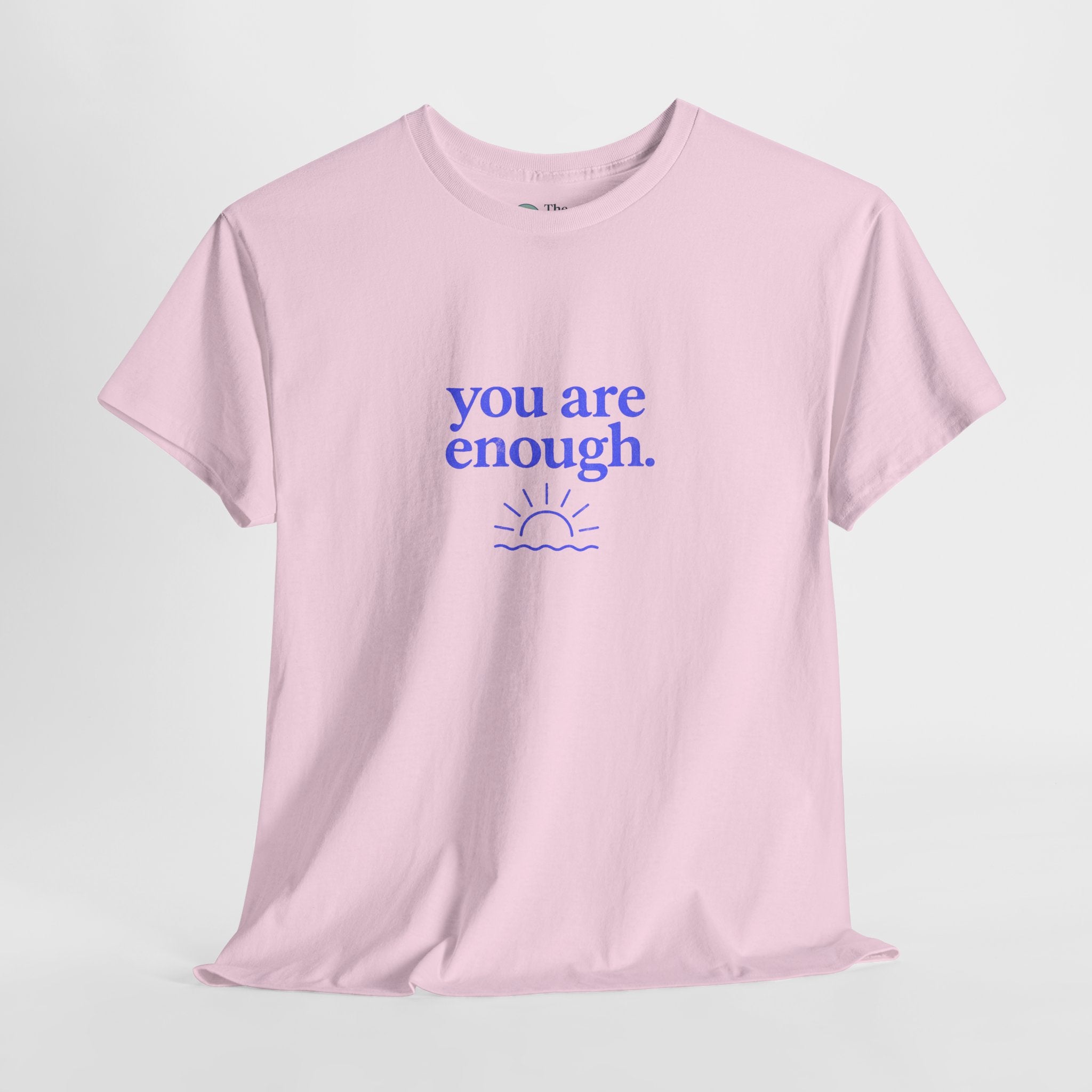 You Are Enough – Affirmation Tee