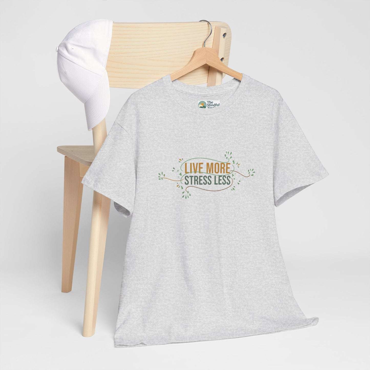 Live More, Stress Less T-Shirt – Positive Mental Health Tee