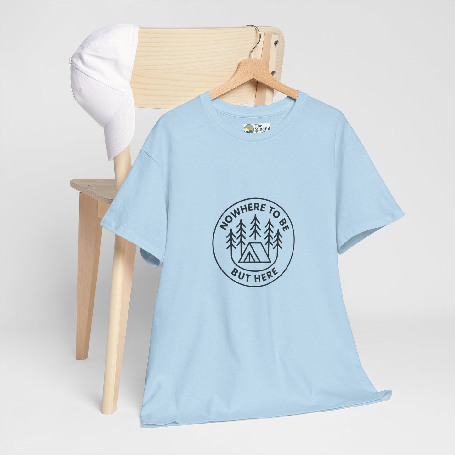 Nowhere to Be But Here T-Shirt – Nature Mindfulness Tee