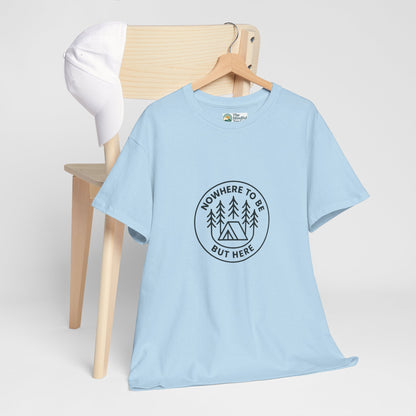 Nowhere to Be But Here T-Shirt – Nature Mindfulness Tee