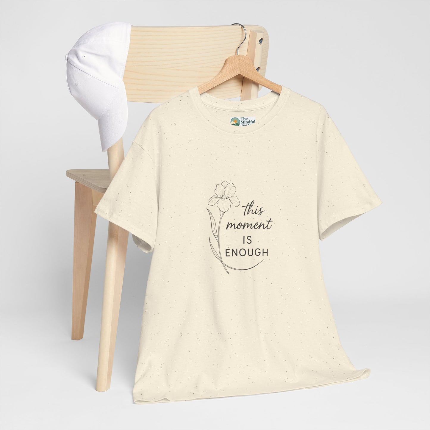 This Moment Is Enough T-Shirt – Mindfulness & Presence