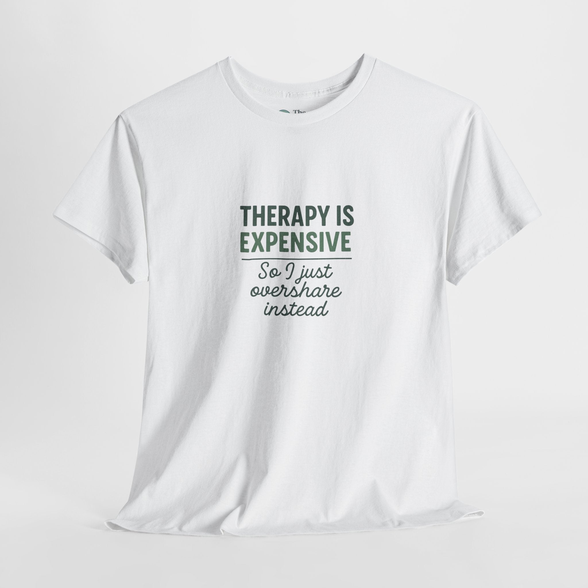 Feelings Are Expensive – Humor Tee